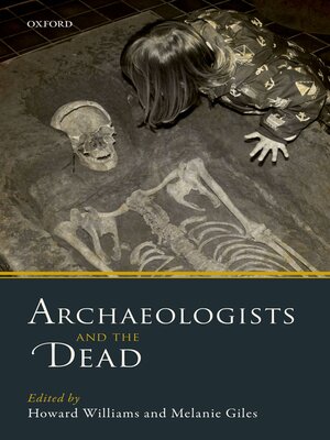 cover image of Archaeologists and the Dead